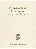 Cover: Lobgesang auf das Nichts - Praesens Verlag