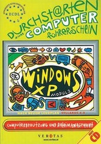 Enlarge image Cover: Durchstarten zum Computerführerschein (ECDL). WindowsXP NEU - VERITAS Verlags- und Handelsgesellschaft m.b.H.