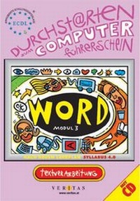 Enlarge image Cover: Durchstarten zum Computerführerschein (ECDL). Word NEU - VERITAS Verlags- und Handelsgesellschaft m.b.H.