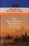 Cover: Die k&uuml;nstlichen Paradiese - Manesse