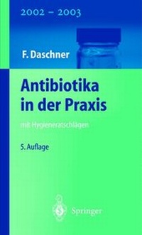 Abbildung von: Antibiotika in der Praxis mit Hygieneratschlägen - Springer