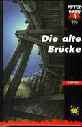 Cover: Die alte Br&uuml;cke - G&G Verlag, Kinder- und Jugendbuch