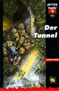 Cover: Der Tunnel - G&G Verlag, Kinder- und Jugendbuch