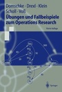 Cover: &Uuml;bungen und Fallbeispiele zum Operations Research - Springer