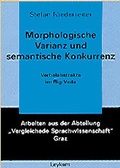 Cover: Morphologische Varianz und semantische Kongruenz - Leykam
