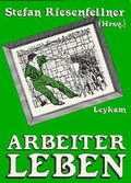 Cover: Arbeiterleben - Leykam