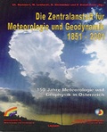 Cover: Die Zentralanstalt f&uuml;r Meteorologie und Geodynamik 1851-2001 - Leykam