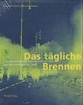 Cover: Das t&auml;gliche Brennen - Residenz