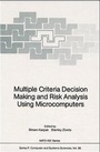 Cover: Multiple Criteria Decision Making and Risk Analysis Using Microcomputers - Springer