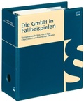 Cover: Die GmbH in Fallbeispielen - FM Forum Business Solutions GmbH