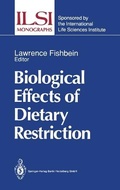 Cover: Biological Effects of Dietary Restriction - Springer