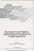 Cover: Numerical Linear Algebra, Digital Signal Processing and Parallel Algorithms - Springer