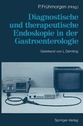 Cover: Diagnostische und therapeutische Endoskopie in der Gastroenterologie - Springer