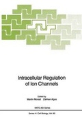 Cover: Intracellular Regulation of Ion Channels - Springer