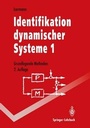 Cover: Identifikation dynamischer Systeme 1 - Springer