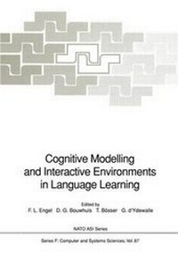 Enlarge image Cover: Cognitive Modelling and Interactive Environments in Language Learning - Springer