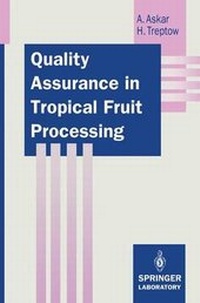 Bild vergrößern Bild: Quality Assurance in Tropical Fruit Processing - Springer