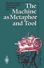 Cover: The Machine as Metaphor and Tool - Springer