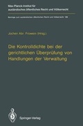 Cover: Die Kontrolldichte bei der gerichtlichen &Uuml;berpr&uuml;fung von Handlungen der Verwaltung - Springer