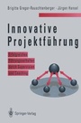 Cover: Innovative Projektf&uuml;hrung - Springer