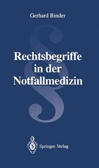 Abbildung von: Rechtsbegriffe in der Notfallmedizin - Springer