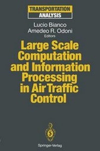 Enlarge image Cover: Large Scale Computation and Information Processing in Air Traffic Control - Springer