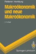 Cover: Makro&ouml;konomik und neue Makro&ouml;konomik - Springer