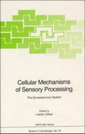 Cover: Cellular Mechanisms of Sensory Processing - Springer