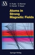 Cover: Atoms in Strong Magnetic Fields - Springer