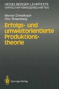 Cover: Erfolgs- und umweltorientierte Produktionstheorie - Springer