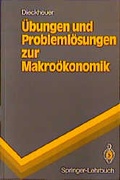 Cover: &Uuml;bungen und Probleml&ouml;sungen zur Makro&ouml;konomik - Springer