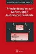 Cover: Prinzipl&ouml;sungen zur Konstruktion technischer Produkte - Springer