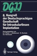 Cover: 8. Kongre&szlig; der Deutschsprachigen Gesellschaft f&uuml;r Intraokularlinsen Implantation - Springer