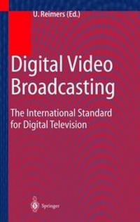 Enlarge image Cover: Digital Video Broadcasting (DVB) - Springer