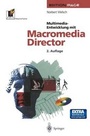 Cover: Multimedia-Entwicklung mit Macromedia Director - Springer