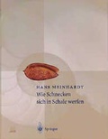 Cover: Wie Schnecken sich in Schale werfen - Springer
