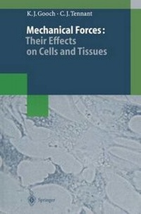 Enlarge image Cover: Mechanical Forces: Their Effects on Cells and Tissues - Springer