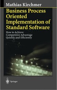 Enlarge image Cover: Business Process Oriented Implementation of Standard Software - Springer