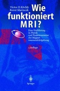 Cover: Wie funktioniert MRI? - Springer