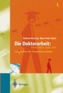 Cover: Die Doktorarbeit: Vom Start zum Ziel - Springer