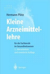 Abbildung von: Kleine Arzneimittellehre für die Fachberufe im Gesundheitswesen - Springer