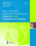 Cover: Object-Oriented Application Development Using the Cach&eacute; Postrelational Database - Springer