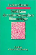 Cover: Praktikum der mikroskopischen H&auml;matologie - Urban & Fischer