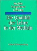 Cover: Die Qualit&auml;t der Lehre in der Medizin - Urban & Fischer