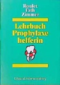 Cover: Lehrbuch Prophylaxehelferin - Urban & Fischer
