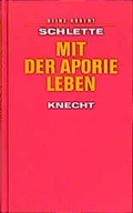 Cover: Mit der Aporie leben - Knecht, Josef