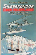 Cover: Silberkondor &uuml;ber Feuerland - Koehler Verlag