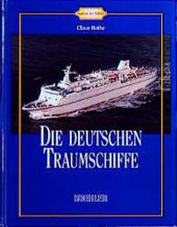 Enlarge image Cover: Die deutschen Traumschiffe - Koehler Verlag