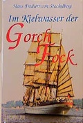 Cover: Im Kielwasser der GORCH FOCK - Koehler Verlag
