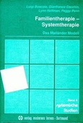 Cover: Familientherapie - Systemtherapie: Das Mail&auml;nder Modell - modernes lernen